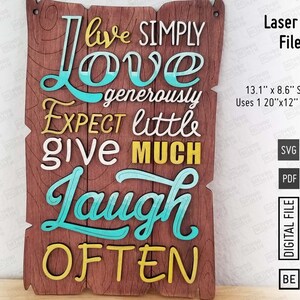 Vive con sencillez, ama con generosidad, espera poco, da mucho, ríe a menudo. Archivos cortados con láser en SVG y PDF. Archivos de letreros Glowforge, idea de regalo.