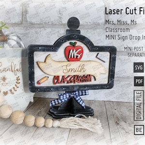 Add on Custom Mrs., Ms., Miss Teacher Name Classroom Mini Sign in SVG and PDF for Mini post Drop in frame. Interchangeable sign 5.5&quot; x 3.25&quot;