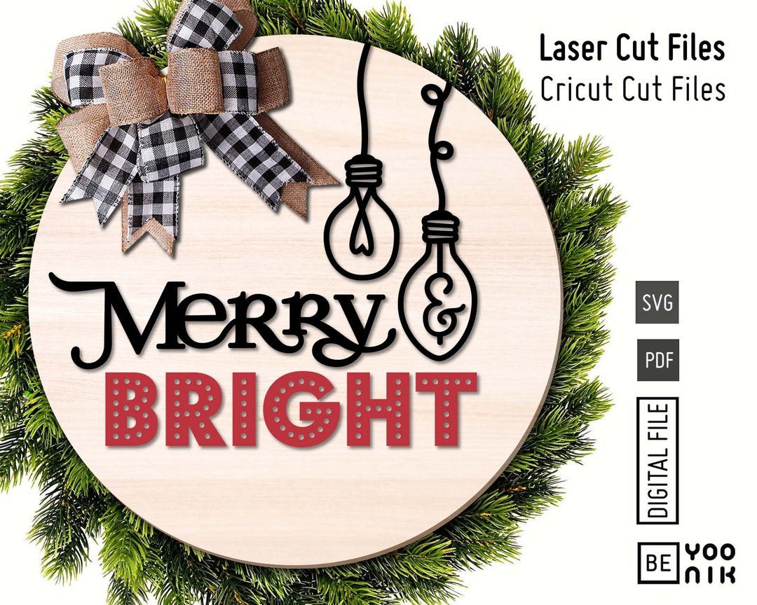 Merry and Bright Christmas Sign Laser Cut Files SVG and PDF. Cricut ...