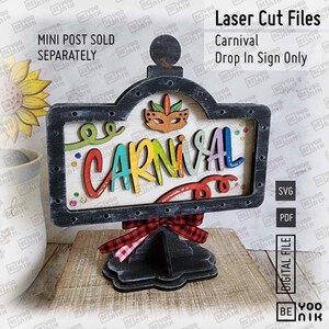 May include: A black and white wooden sign with the word "Carnival" in colorful letters. The sign has a black and red checkered bow and a mask on the top. The sign is on a black stand. The text "Laser Cut Files" and "Carnival Drop In Sign Only" is in the upper right corner of the image. The text "SVG" and "PDF" is in the lower right corner of the image.