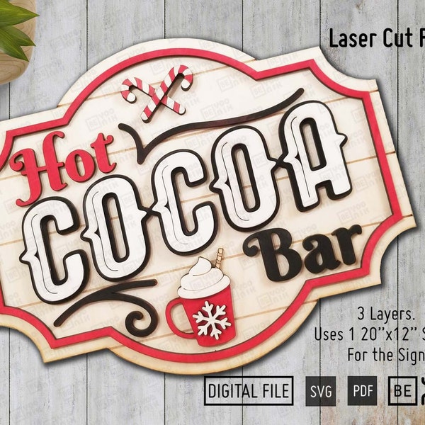 Christmas Hot Cocoa bar Sign laser cut files in SVG and PDF, Chocolate Bar Sign Laser cut vector, Glowforge Hot Cocoa Bar, Christmas Sign