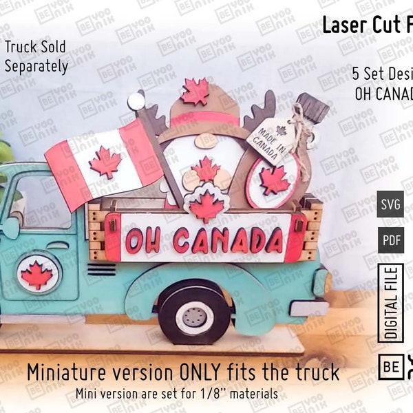 Oh Canada sign Mini and Standard size laser files in SVG and PDF files truck and board can only fit the mini version. Canada day laser svg