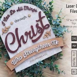 Todo lo puedo en Cristo que me fortalece. Archivos láser en formato SVG y PDF. Filipenses 4:13, versículo bíblico, decoración cristiana de pared Glowforge.