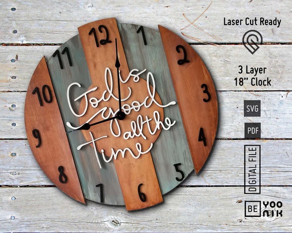 3d 18" Clock God is Good all the Time in SVG and PDF, Laser  files, Glowforge, Christian clock svg, Gift laser svg, DIY clock laser