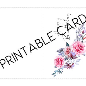Może przedstawiać: Drukowana kartka urodzinowa z kwiatowym wzorem. Karta zawiera r&oacute;żowe r&oacute;że i inne kwiaty ze słowami "Happy Birthday Card" i "Printable" w czarnym tekście na białym tle.