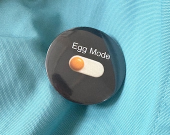 Egg Mode Button badge (58mm)