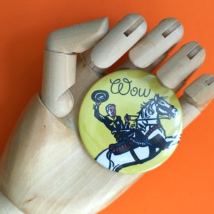 WOW cowboy Pin / Button badge (58mm)