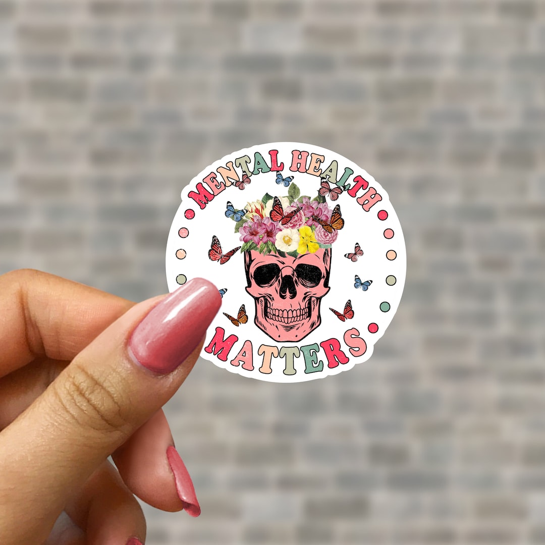 Mental Health Matters Skull Vinyl Sticker, Skeleton House Sticker ...