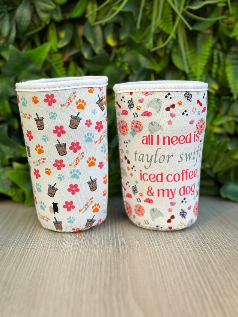 Iced Coffee & Dogs Coffee Sleeve, Coffee Coozie, Iced Coffee Sleeve , Dog Mom, Taylor Swift and