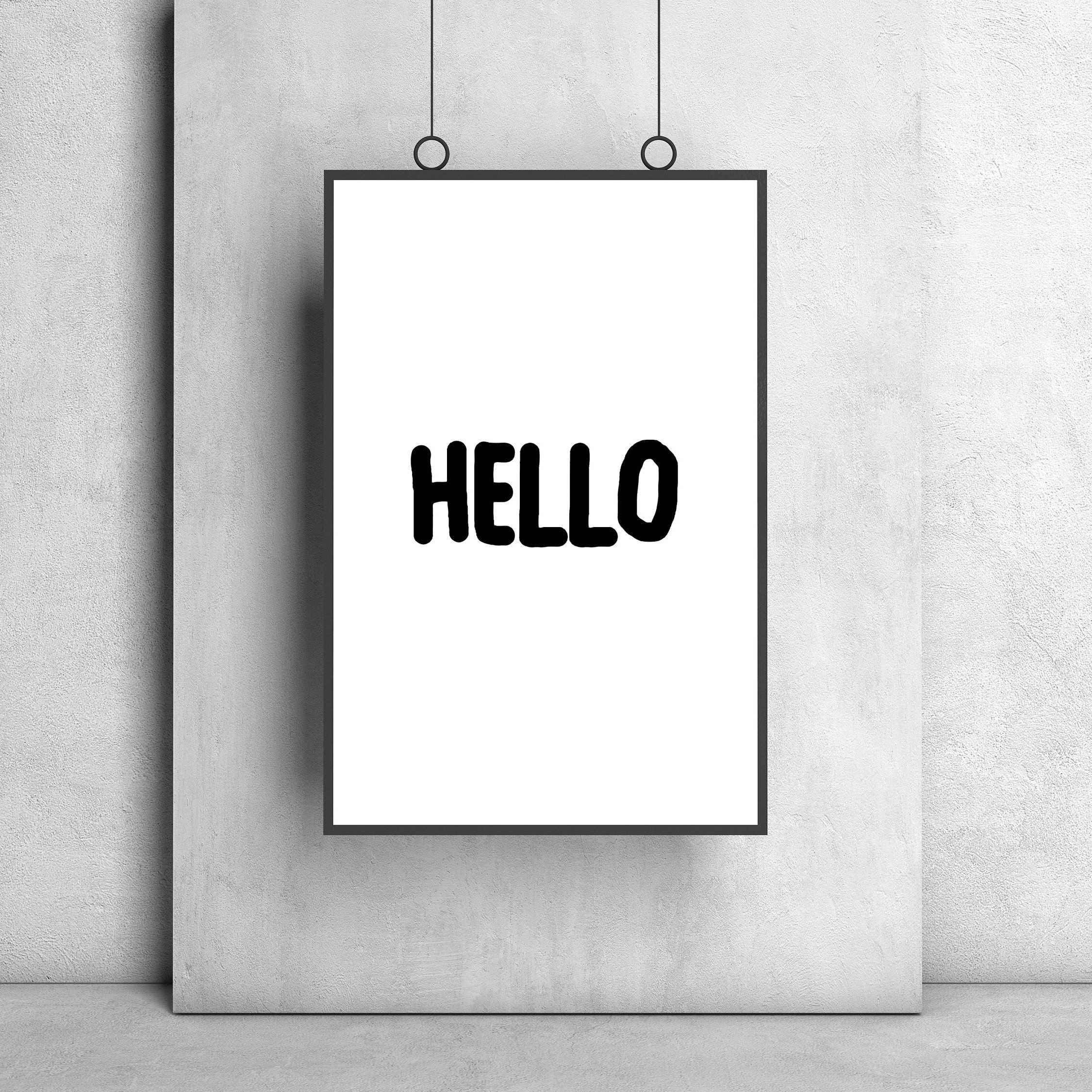 HELLO Quotes HELLO Sign Printable Wall Art HELLO Print Etsy