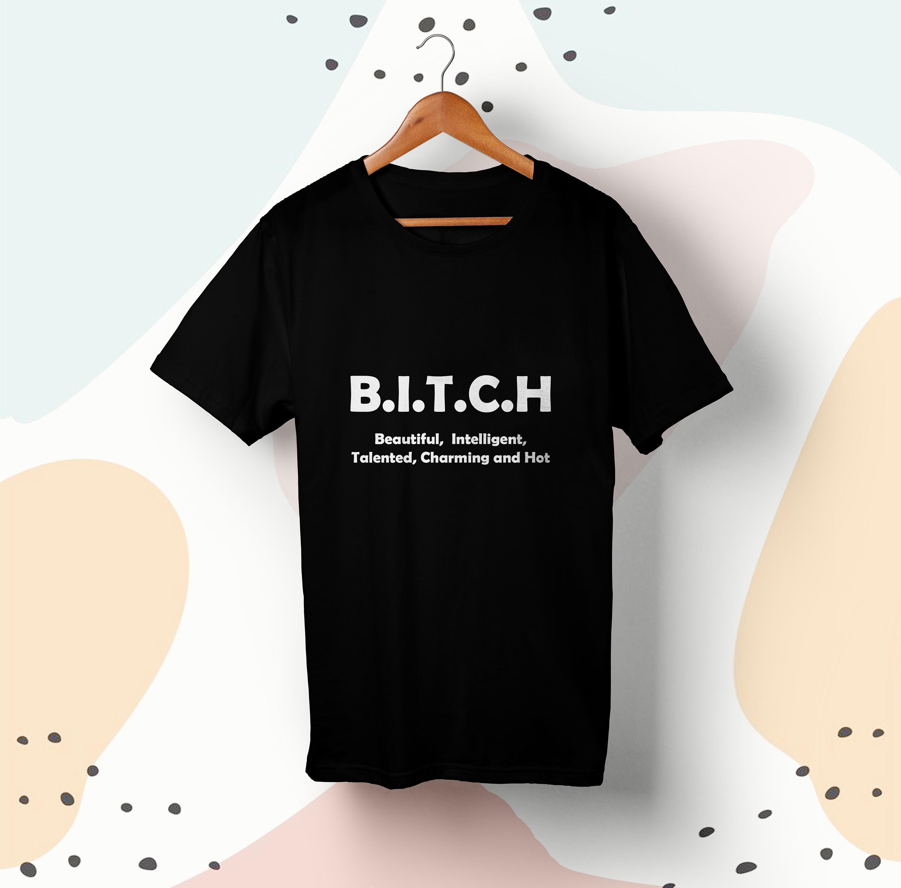 T-Shirt BITCH T-Shirt Design Girl T-Shirt Women T-Shirt | Etsy