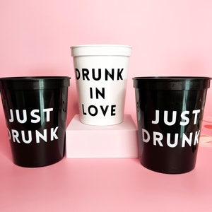 Bachelorette Party Cups 16 oz, Drunk in Love Cup, Just Drunk Cup, Bachelorette Reusable Cup, Bachelorette Party Favors