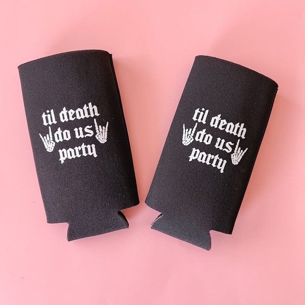 Till Death Do Us Party Koozie Etsy