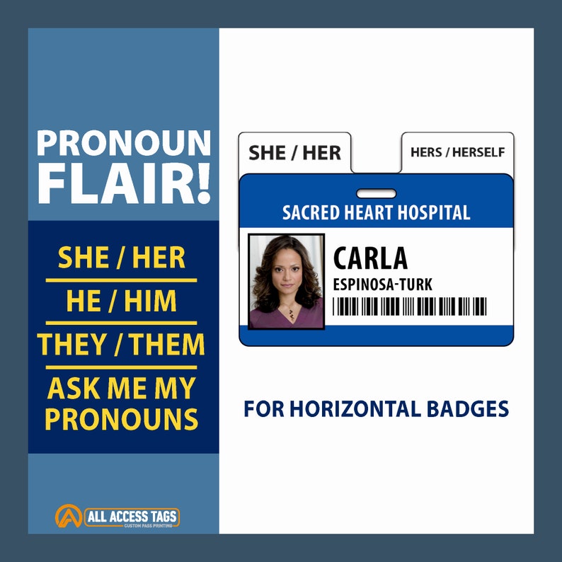 May include: A blue and white pronoun flair badge with the text "Pronoun Flair!" and a list of pronouns: "She/Her", "He/Him", "They/Them", and "Ask Me My Pronouns". The badge also includes a smaller blue and white badge with the text "She/Her" and "HERS/HERSELF".
