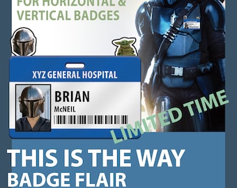This is the way: Mandalorian  Flair for Plastic Badge Buddy and IDs - Horizontal ID or Vertical ID