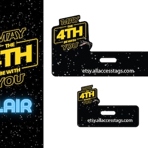 May include: A black and yellow Star Wars themed luggage tag with the text "May the 4th Be With You" and the website etsy.allaccesstags.com.