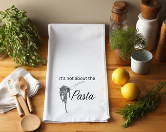 It's Not About the Pasta -  Tea Towel - Vanderpump Rules
