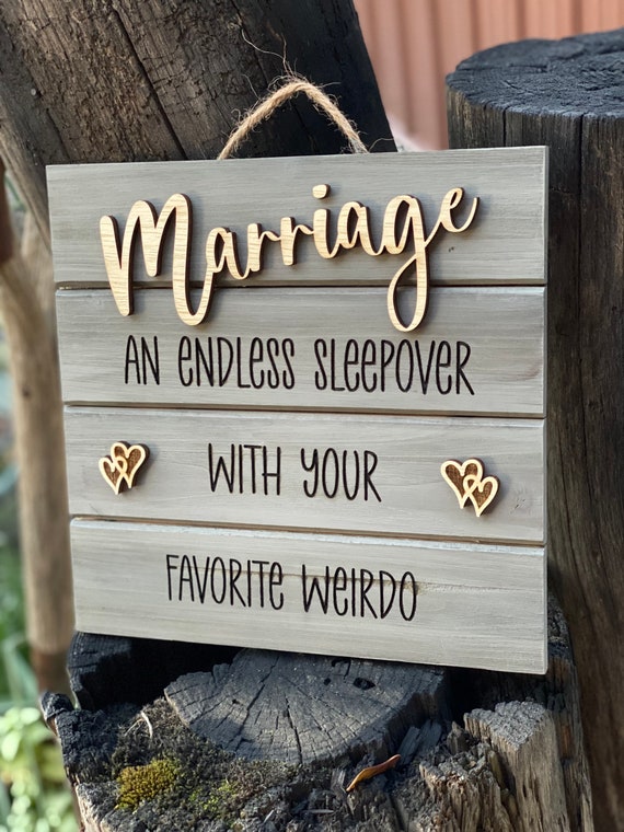 Anniversary sign, Valentine gift, home decor, Marriage sign, wood sign, laser engraving, 3d raised lettering, funny sign to gift, gifts, fun