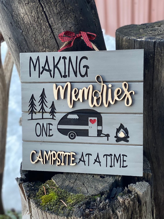 Making Memories wood Camping sign