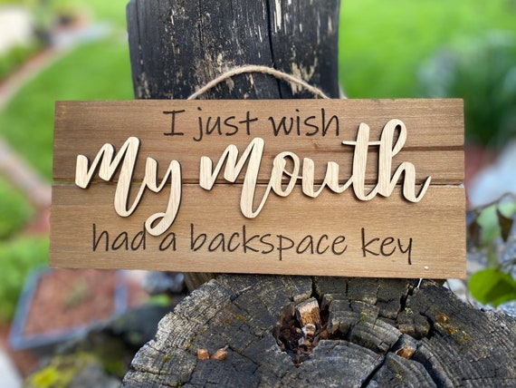 Funny office sign, I wish my mouth had a backspace key, farmhouse decorations, office decorations, home decor, funny gift idea, Christmas