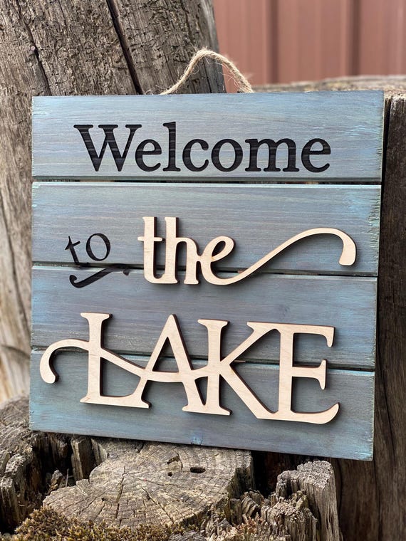 Welcome to the lake laser engraved cedar sign