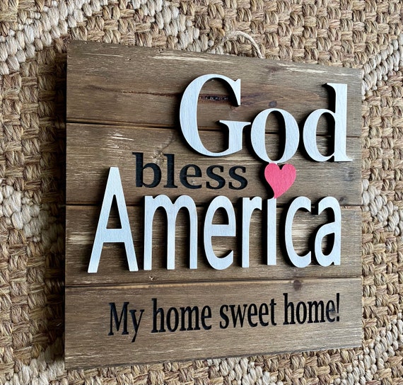 Patriotic wood sign, Farmhouse wood sign, home decor, Wood God Bless America sign