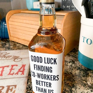 Good luck finding co-workers better than us, Coworker Wine Label, Gift for coworker, New job Gift, Ex coworker gift, Congratulations new job
