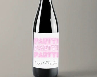 Birthday Wine Label, Party Party Party, Birthday party wine label, Bachelorette party wine label, Birthday gift, Birthday party decorations