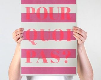 Riso Print A3 - Lim. Edition - Poster - Druck - POURQUOI PAS? -Warum nicht? Serie 01 minimalistisch, Risoprint, umweltfreundlich