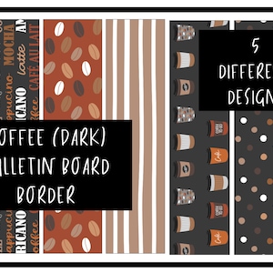 Coffee (Dark) Bulletin Board Border 5 Printable Designs