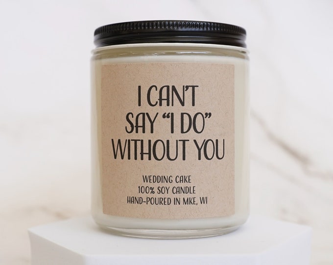 Bridesmaid Wedding Party Soy Candle, With Free Handwritten Card