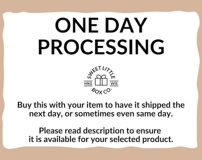 Add to order for one day processing