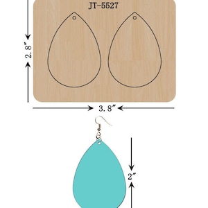 May include: A wooden template for making earrings, with two teardrop shapes measuring 2.8 inches by 3.8 inches. The template is labeled JT-5527. A teal teardrop earring is shown below the template, measuring 2 inches in length.
