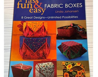 Fast Fun & Easy Fabric Boxes Quilting Sewing Book Linda Johansen Attached Pattern