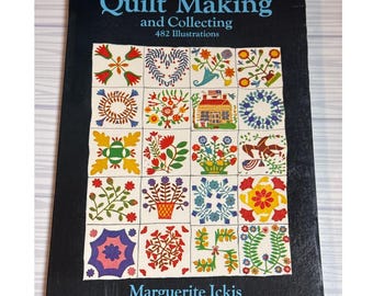 Quilt makingThe Standard Book of Quilt Making and Collecting Marguerite Ickis