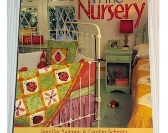In the Nursery Quilts Book Jennifer Sampou Carolyn Schmitz Creative Decor Crafts