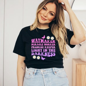 Way Maker, Miracle Worker, Promise Keeper, Faith, Christian Shirt, Way Maker Song Shirt, Faith Shirt, Light in the Darkness Tshirt