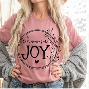 Choose Joy, Unisex shirt, Inspirational tee, Joy, Be Happy, Sweatshirt, Christian, Joy Sweatshirt, Religious Shirt, Choose Joy Shirt, Joy
