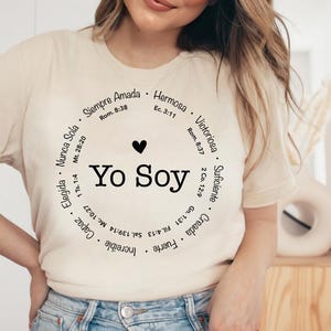YO SOY, Women Spanish empowerment shirt, Mujer Hermosa,  Mujer Victoriosa, Fuerte, Mujer Elegida, Suficiente, Creada, Siempre Amada, Capaz