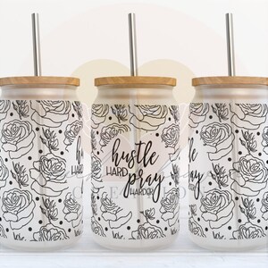 Hustle Hard Pray Harder, Coffee cup design, Sublimation, coffee cup, Beer glass can, custom tumbler, custom coffee mug, Coffee cup gift, cup