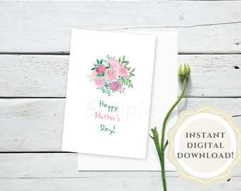 Printable Mother's Day Card, Instant Mother's Day Card Download, Floral Design,Happy Mothers Day, Mothers Day, Pink Bouquet, Printable Card