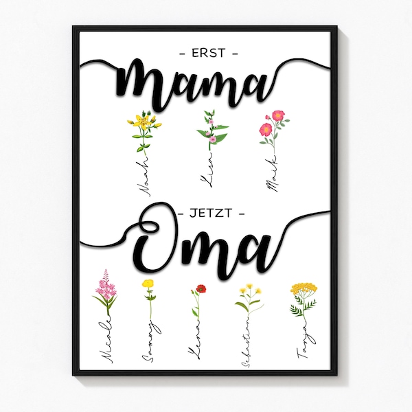 Digital Personalisiertes Poster erst Mama jetzt Oma Geschenk zum Muttertag Muttertagsgeschenk für Oma  Namen von Enkeln Geschenk Mama Blumen