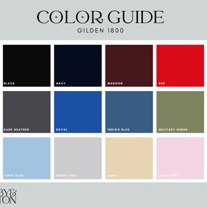 May include: Color guide for Gildan 1800 t-shirts, showing 12 different colors: black, navy, maroon, red, dark heather, royal, indigo blue, military green, light blue, sport grey, sand, and light pink.