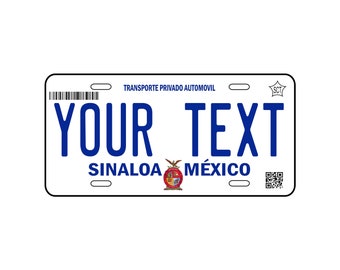 Car Plate SINALOA, Personalized Aluminum Car Plate State of SINALOA, Car Plate of the State of SINALOA, Quality Plate.