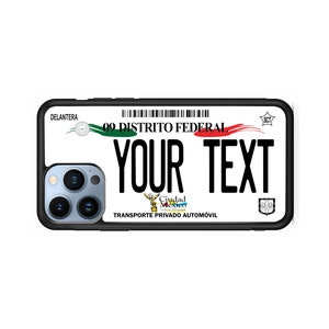 May include: Black phone case with a white background and a black and white image of a Mexican license plate. The license plate says "09 DISTRITO FEDERAL" and "YOUR TEXT".