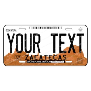 ZACATECAS Auto State Plate, Car Plate Mexico, Mexico State Car Plates, ZACATECAS Plates, Quality Plate, ZACATECAS Car Plate.