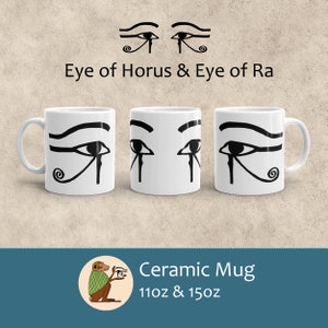 Ancient Egyptian Reproduction Art Tea Cup Coffee/Mug 11oz 15oz- Eye of Horus and Eye of Ra, Symbol of Protection, Healing and Royal Power