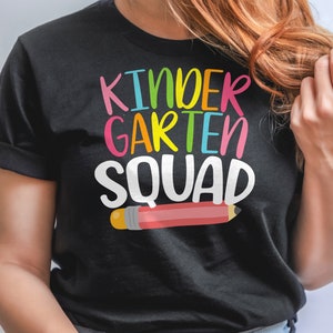 Kindergarten Squad Svg, Back to School svg, Teacher svg, Squad Shirt svg, Kinder First Day, Teacher Life Svg, Cut files