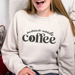 Mama Needs Coffee svg, Mom Life svg, Boy Mom svg, Funny Mom svg, Boy Mama svg, Mom svg, Mother&#39;s Day SVG, Mom T Shirt SVG, Mom Gift svg