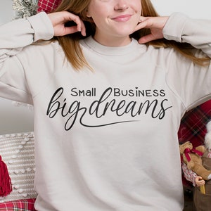 Small Busniness Big Dreams SVG,Boss Lady svg,Small business owner svg,Boss Babe svg,Small Shop svg,Mom boss svg,Entrepeneur svg